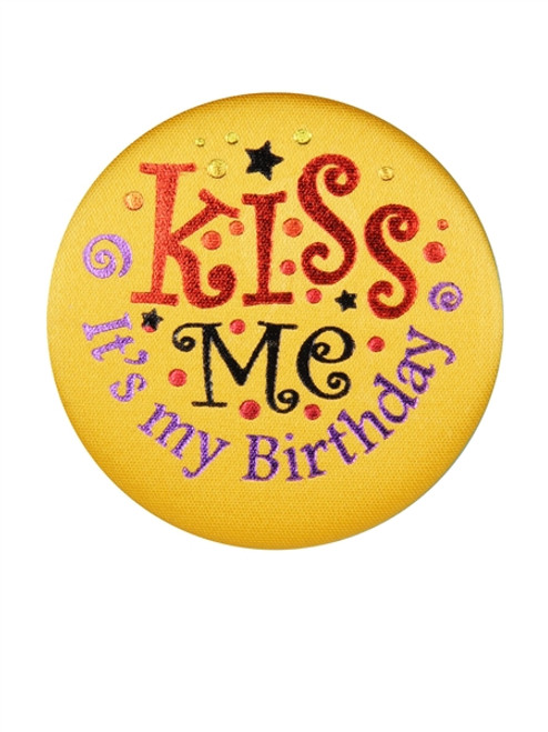 Club Pack of 6 Yellow "Kiss Me, It's My Birthday" Decorative Satin Buttons 2" - IMAGE 1