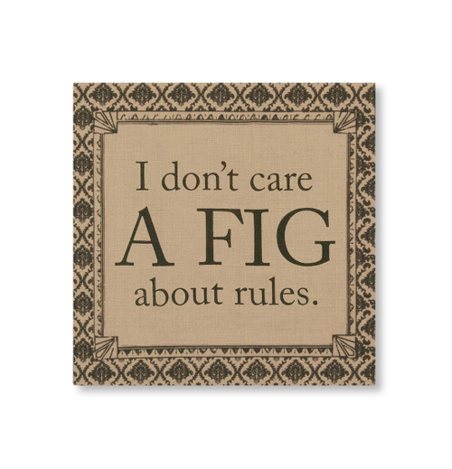 14.5" Downton Abbey Life "Don't Care a Fig About Rules" British Decorative Damask Hanging Wall Art - IMAGE 1