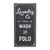 24.25” Black and White Vertical Laundry Themed Wall Sign - IMAGE 1