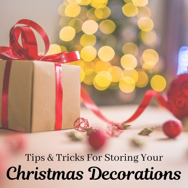 Tips & Tricks For Storing Your Christmas Decorations