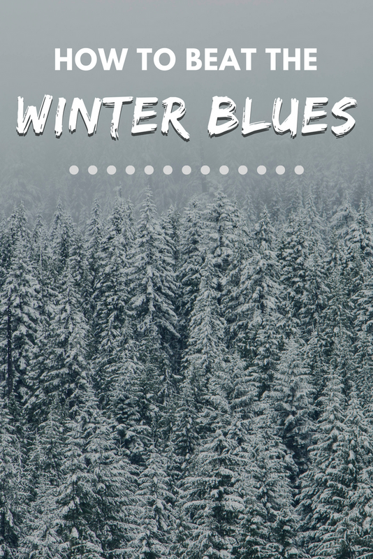How to Beat those Winter Blues