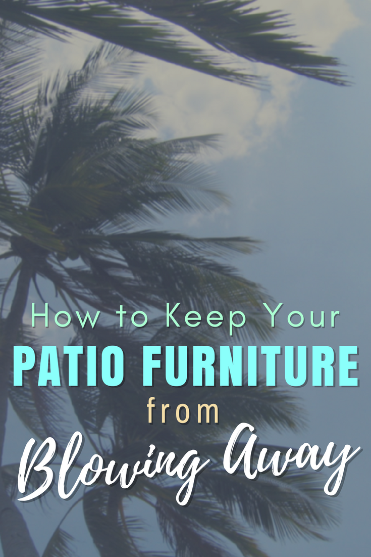 How to Keep Your Patio Furniture from Blowing Away Christmas Central