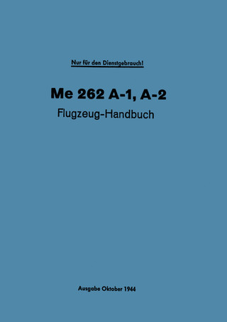 Messerschmitt Me 262 A-1, A-2 Aircraft Handbook Manual …
