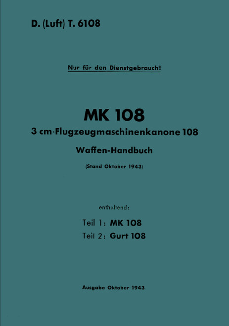 Mk 108 Weapon Handbook, Waffen-Handbuch 1943 manual Mk 108 Weapon Handbook, Waffen-Handbuch 1943 manual