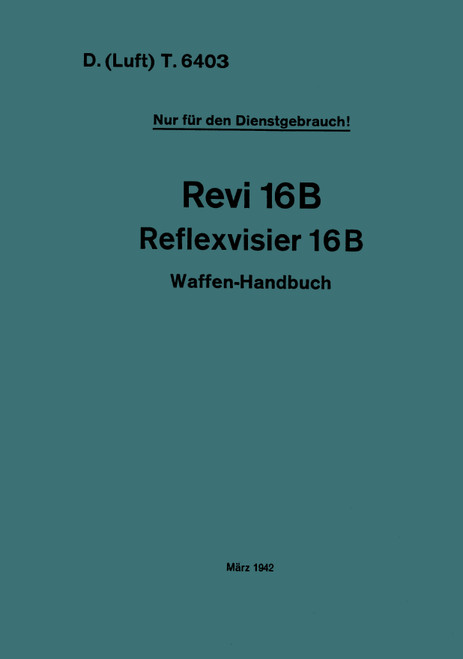 Revi 16 B Weapons manual, Waffen-Handbuch (German Language) Revi 16 B Weapons manual, Waffen-Handbuch (German Language)