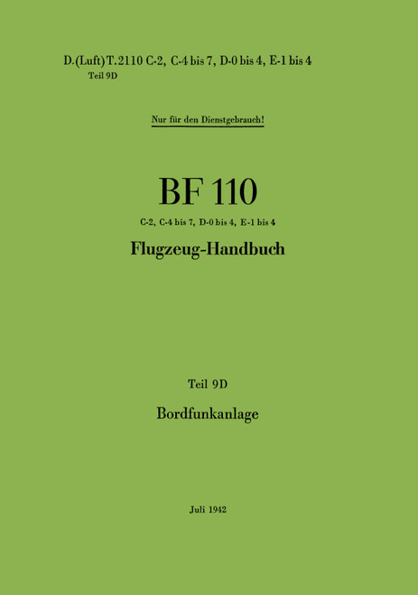 Messerschmitt Bf-110 C-2,C-4,E-1 Aircraft on-board radio manual, Bordfunk (German Language) Messerschmitt Bf-110 C-2,C-4,E-1 Aircraft on-board radio manual, Bordfunk (German Language)