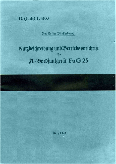 FuG 25 Brief description and operating instructions for on-board radios FuG 25 Brief description and operating instructions for on-board radios