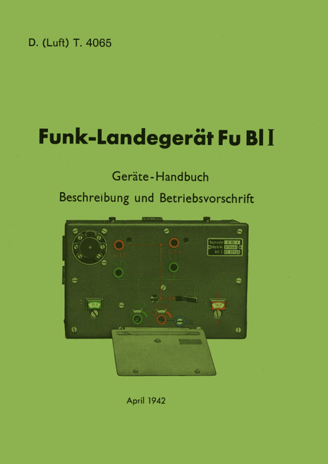 Radio Fu Bl 1 Landing Gear Manuals, German Language :Funk-Landegeraet Fu Bl 1 Radio Fu Bl 1 Landing Gear Manuals, German Language :Funk-Landegeraet Fu Bl 1