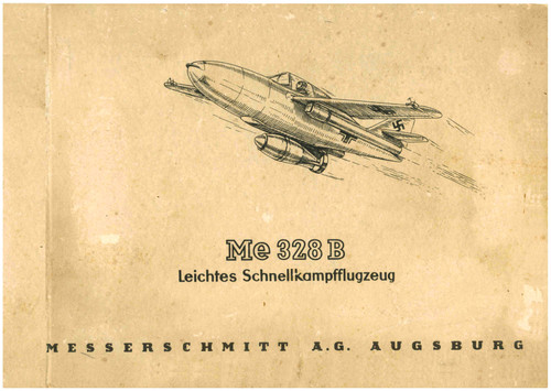 Messerschmitt Me 328 B Offer Construction DescriptionGerman Language :, Angebotsbaubeschreibung Messerschmitt Me 328 B Offer Construction DescriptionGerman Language :, Angebotsbaubeschreibung