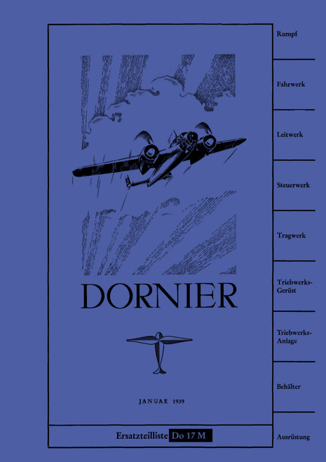 Dornier Do 17 M Aircraft, Illustrated Parts Catalog Manual 1939, German Language :Ersatzteilliste Dornier Do 17 M Aircraft, Illustrated Parts Catalog Manual 1939, German Language :Ersatzteilliste
