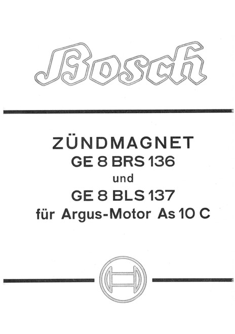 Bosch Ignition Magnet GE 8 BRS manual for AngusAs 10 C Engine Bosch Ignition Magnet GE 8 BRS manual for AngusAs 10 C Engine