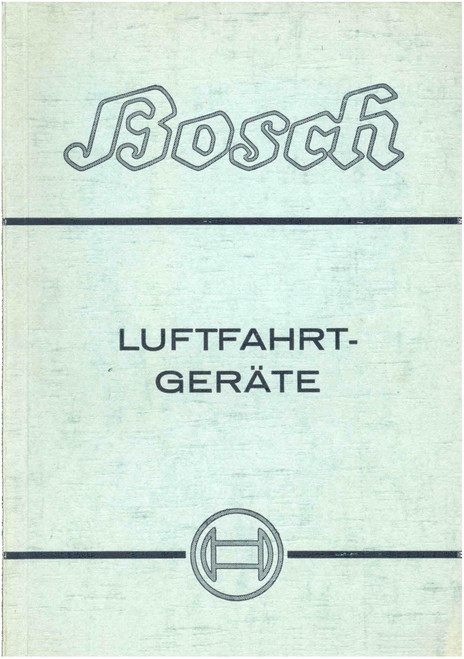 Bosch Aviation Equipment - 1940 Manual Bosch Aviation Equipment - 1940 Manual