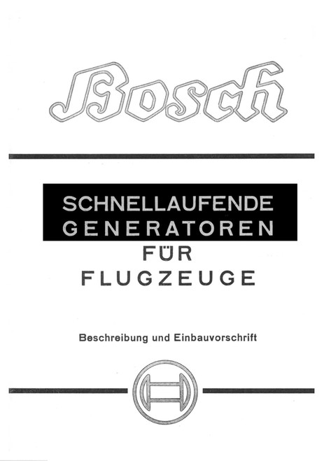 Bosch High-Speed Generators for Aircraft 1937 Bosch High-Speed Generators for Aircraft 1937