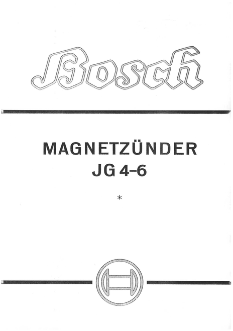 Bosch Magneto Ignition JG 4-6 Manual - 1939 Bosch Magneto Ignition JG 4-6 Manual - 1939