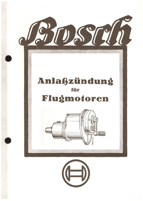 Bosch Starting Ignition for Aircraft Engines Manual - 1933 Bosch Starting Ignition for Aircraft Engines Manual - 1933