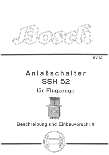 Bosch Starter Switch SSH 52 for Aircraft manual(German Language ) Bosch Starter Switch SSH 52 for Aircraft manual(German Language )