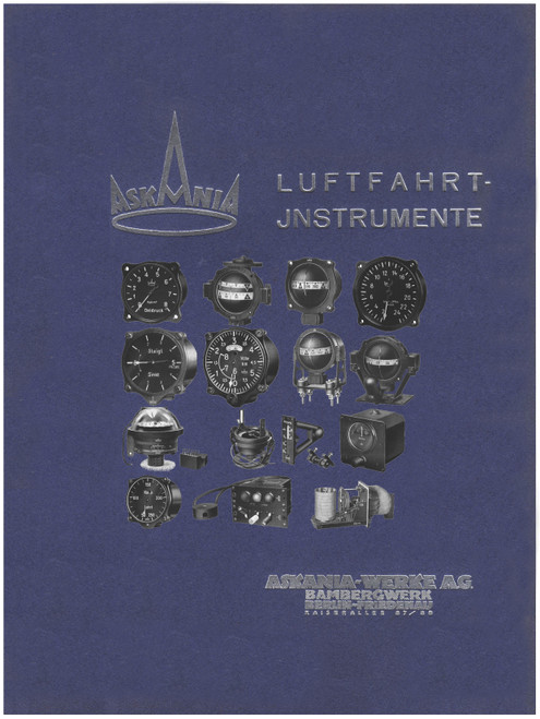 Askania Aviation Instruments 1933 - 1935 Manual (German Language ) Askania Aviation Instruments 1933 - 1935 Manual (German Language )