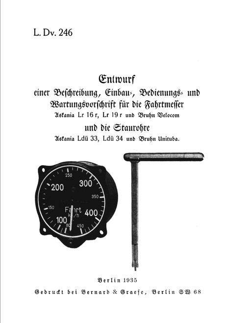 LDv 246 Airspeed Indicator and Pitot Tubes Manual for Aircraft (German Language ) LDv 246 Airspeed Indicator and Pitot Tubes Manual for Aircraft (German Language )