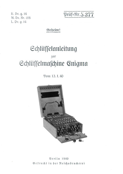 LDv g 14 Enigma Keying Instructions for the Cipher Machine Manual(German Language ) LDv g 14 Enigma Keying Instructions for the Cipher Machine Manual(German Language )