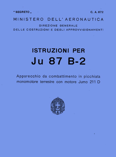Junkers Junkers Ju 87B2 Instruction Manual 1942, Manuale Istruzioni Junkers 2 1942( German Language) Junkers Junkers Ju 87B2 Instruction Manual 1942, Manuale Istruzioni Junkers 2 1942( German Language)