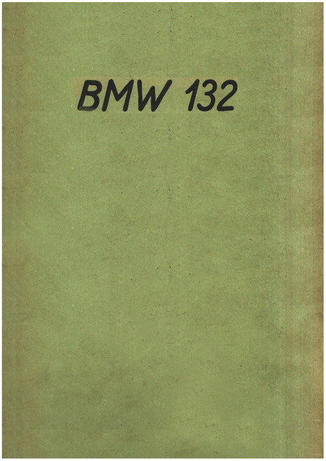 BMW 132 Instructional Materials Manual, Ausbildungsunterlagen ( German Language) BMW 132 Instructional Materials Manual, Ausbildungsunterlagen ( German Language)