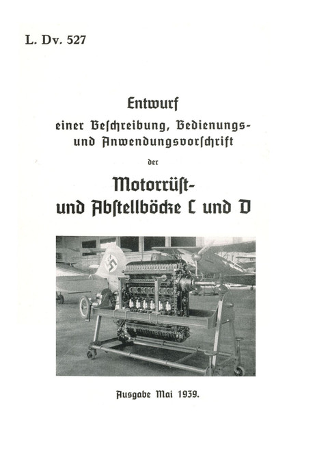 Description, Operating and Application Instructions for Engine Test and Storage Stands C and D, Beschreibung, Bedienungs- und Anwendungsvorschrift der Motorprüf- und Abstellböcke C und D ( German Language) Description, Operating and Application Instructions for Engine Test and Storage Stands C and D, Beschreibung, Bedienungs- und Anwendungsvorschrift der Motorprüf- und Abstellböcke C und D ( German Language)