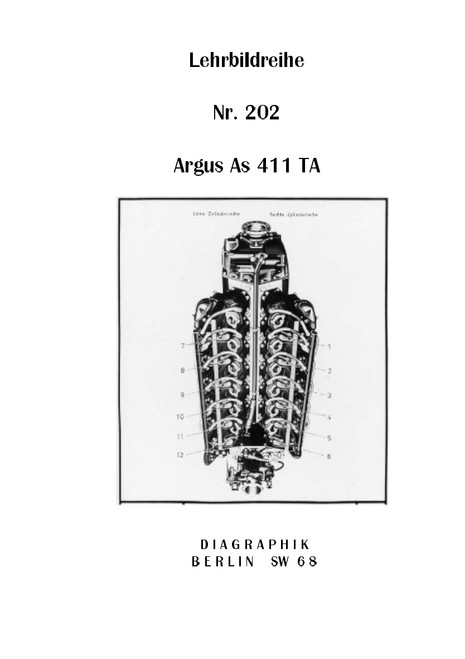 Argus As 411 TA, Aircraft Engine, Instructional Image Series No. 202, As 411 TA Lehrbildreihe 202(German Language) Argus As 411 TA, Aircraft Engine, Instructional Image Series No. 202, As 411 TA Lehrbildreihe 202(German Language)