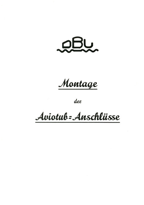 DBU Aviotub fittings assembly manual for aircraft, DBU Aviotub-Anschlüsse Montage (German language) DBU Aviotub fittings assembly manual for aircraft, DBU Aviotub-Anschlüsse Montage (German language)