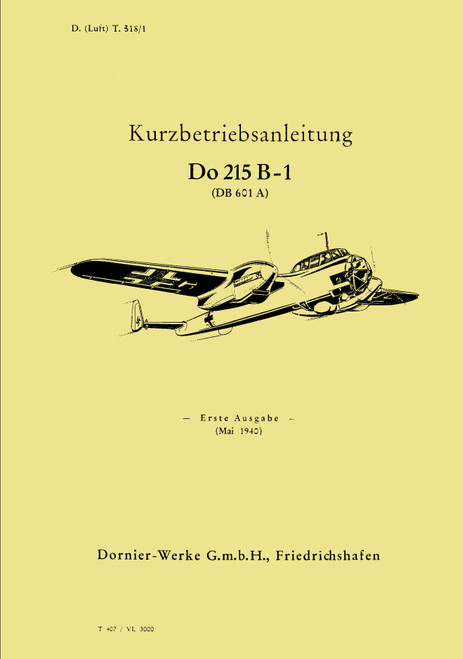 Dornier 215 B-1 aircraft Short Description manual,Do 215 B-1 Kurzbeschreibung Fl German Language) Dornier 215 B-1 aircraft Short Description manual,Do 215 B-1 Kurzbeschreibung Fl German Language)