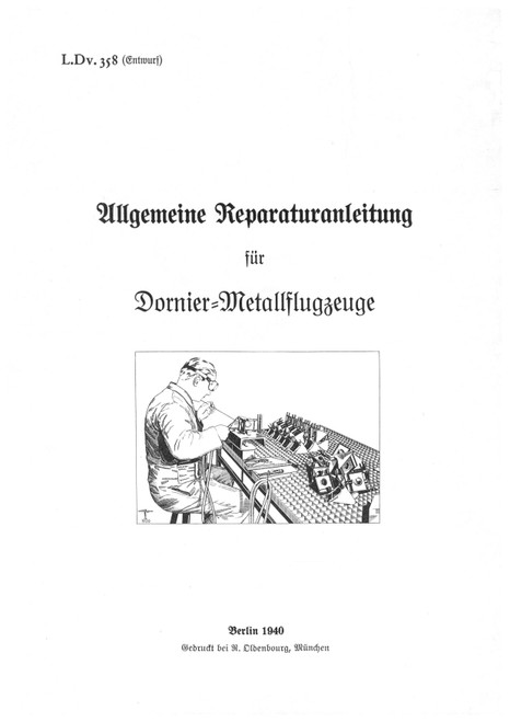 Dornier General Repair Manual, Allgemeine Reparaturanleitung German language) Dornier General Repair Manual, Allgemeine Reparaturanleitung German language)