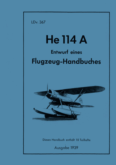Heinkel He 114 A Aircraft Handbook Manual , Flugzeug handbuch (German Language) Heinkel He 114 A Aircraft Handbook Manual , Flugzeug handbuch (German Language)