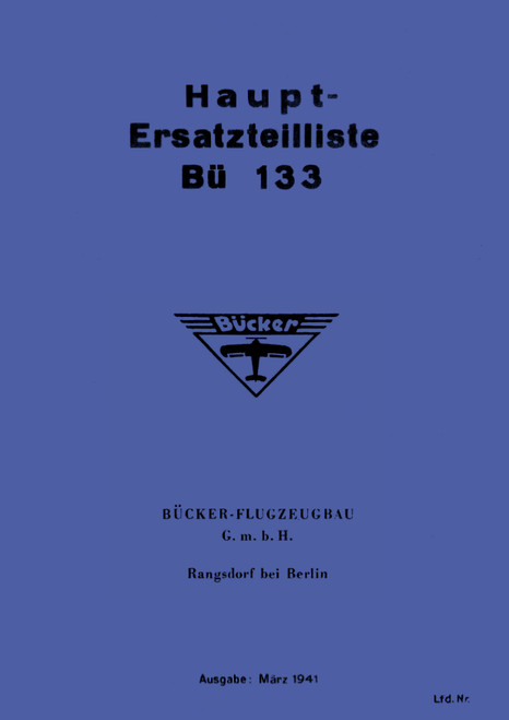 Bücker Bü 133 Illustrated Parts Catalog Manual 1941, Ersatzteilliste (German Language) Bücker Bü 133 Illustrated Parts Catalog Manual 1941, Ersatzteilliste (German Language)