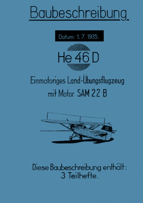 Heinkel He 46 D Aircraft Construction Descriptions Manual 1935, Baubeschreibung 1935(German Language) Heinkel He 46 D Aircraft Construction Descriptions Manual 1935, Baubeschreibung 1935(German Language)