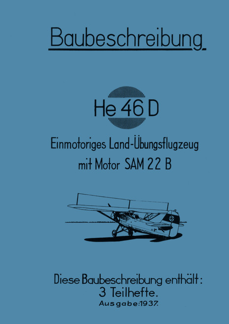 Heinkel He 46 D Aircraft Construction Descriptions Manual 1937, Baubeschreibung 1937(German Language) Heinkel He 46 D Aircraft Construction Descriptions Manual 1937, Baubeschreibung 1937(German Language)