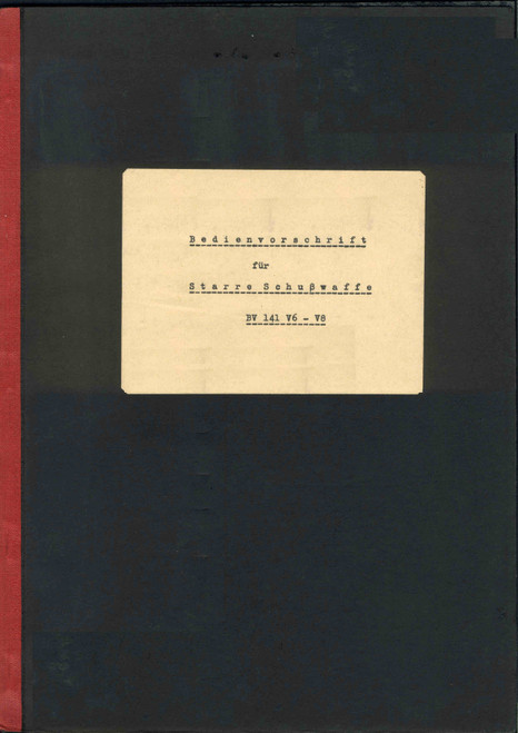 Blohm & Voss BV 141 V-6, V8, Operating Instructions for Firearms, BDV-Schusswaffe(German Language)
