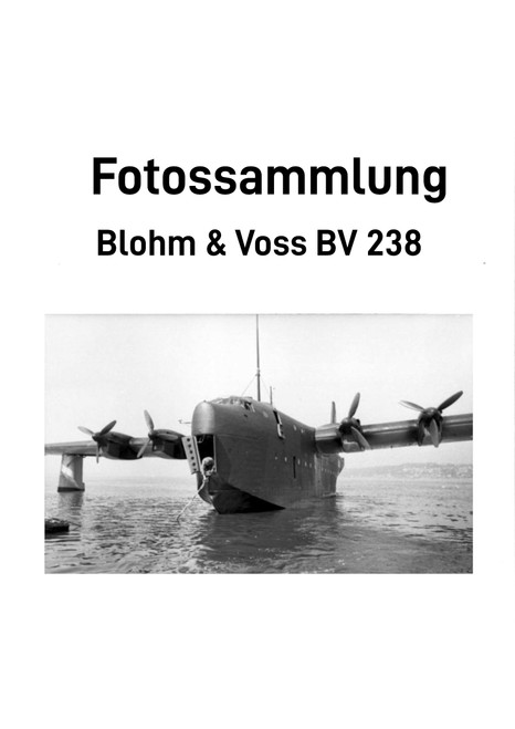 Blohm & Voss BV 238 Series of Photographs