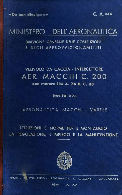 Macchi C.200 Istruzioni per il Montaggio e la Regolazione ( serie 22 ) Macchi C.200 Istruzioni per il Montaggio e la Regolazione ( serie 22 )