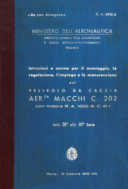 Macchi C.202 Istruzioni per il Montaggio e la Regolazione (serie 9 -11) Macchi C.202 Istruzioni per il Montaggio e la Regolazione (serie 9 -11)