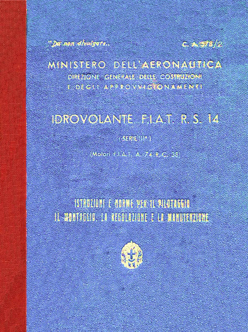 Fiat R.S 14 Istruzioni per il Montaggio e la Regolazione (1943 -2a Serie) Fiat R.S 14 Istruzioni per il Montaggio e la Regolazione (1943 -2a Serie)