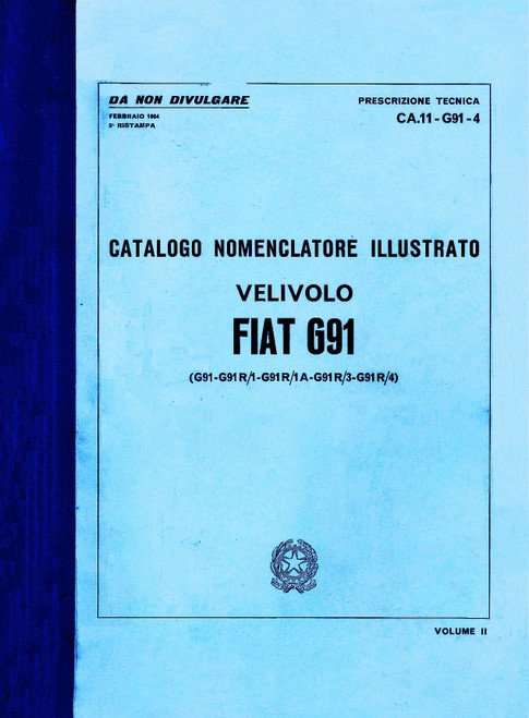 Fiat G91-G91R1-R1A-R3-R4  Catalogo Nomenclatore ( indice numerico Vol II)