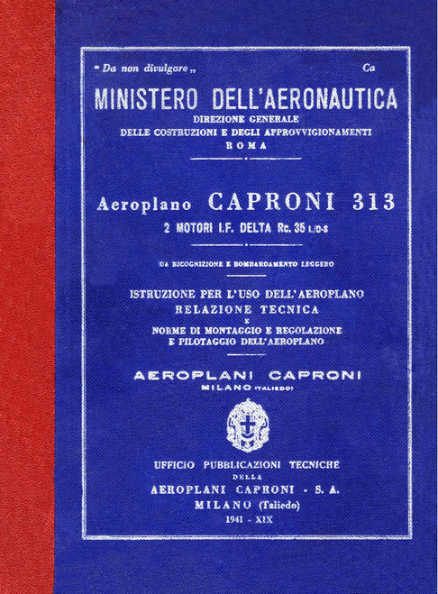 Caproni Ca.313 Istruzioni per il Montaggio e la Regolazione (1941)