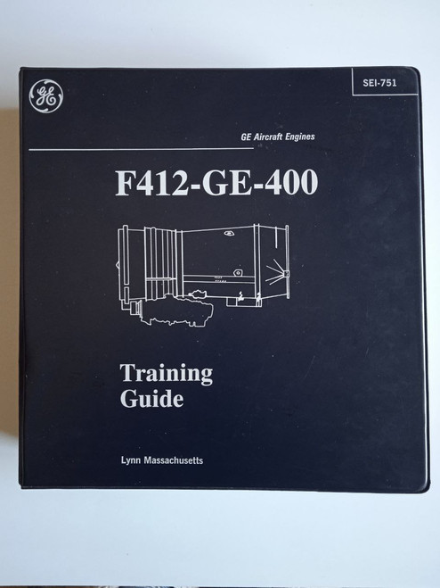 GE Aviation F412-GE-400 engine Training Guide. SEI-751
original paper manual (English language)
GE Aviation F412-GE-400 guida alla formazione (lingua Inglese) GE Aviation F412-GE-400 engine Training Guide. SEI-751
original paper manual (English language)
GE Aviation F412-GE-400 guida alla formazione (lingua Inglese)
