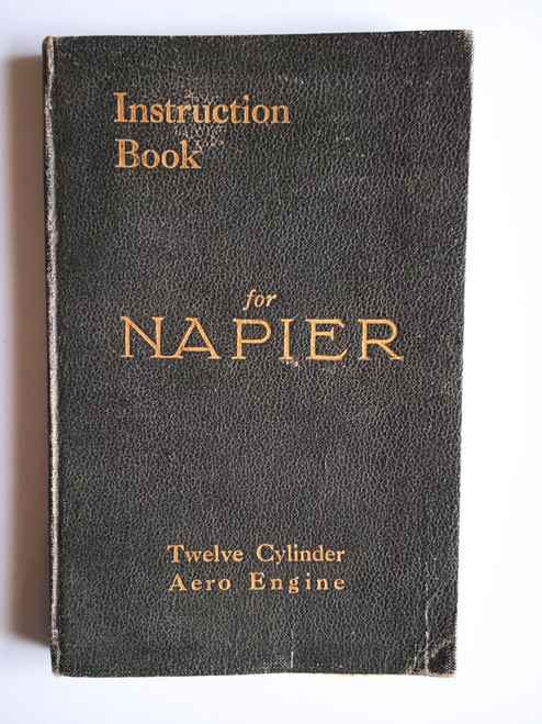 Napier Twelve Cylinder Aero Engine Instruction Book Manual
original paper manual (English language) Napier Twelve Cylinder Aero Engine Instruction Book Manual
original paper manual (English language)