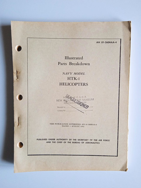 KAMAN HTK-1 Helicopter Illustrated Parts Breakdown Manual - AN 01-260HAA-4 (1953)
original paper manual (English language) KAMAN HTK-1 Helicopter Illustrated Parts Breakdown Manual - AN 01-260HAA-4 (1953)
original paper manual (English language)