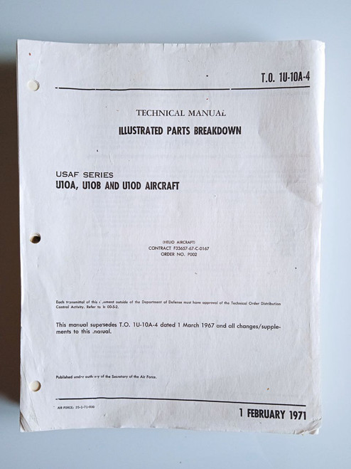 Helio U-10 A, B, D Aircraft Illustrated Parts breakdown Manual T.O. 1U-10A-4 (1971)
original paper manual (English language) Helio U-10 A, B, D Aircraft Illustrated Parts breakdown Manual T.O. 1U-10A-4 (1971)
original paper manual (English language)