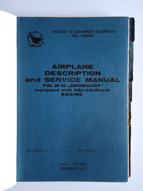 PZL-Mielec M 18 Dromander Aircraft Description and Service Manual (1979)
original paper manual (English language) PZL-Mielec M 18 Dromander Aircraft Description and Service Manual (1979)
original paper manual (English language)