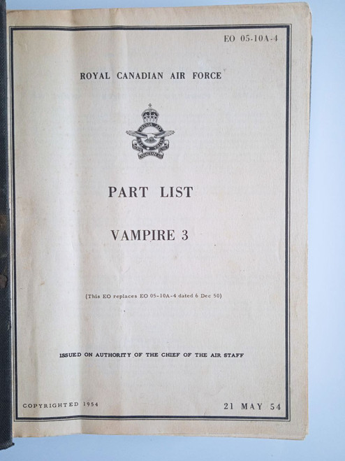De Havilland Vampire 3 Aircraft Part List Manual - EO 05-10A-4 -(1954)
original paper manual (English language) De Havilland Vampire 3 Aircraft Part List Manual - EO 05-10A-4 -(1954)
original paper manual (English language)