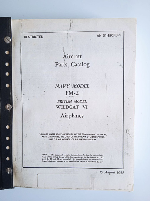 Grumman FM-2 / Wildcat VI Aircraft Parts Catalog Manual AN 01-190FB-4- (1945)
manual photocopies Grumman FM-2 / Wildcat VI Aircraft Parts Catalog Manual AN 01-190FB-4- (1945)
manual photocopies
