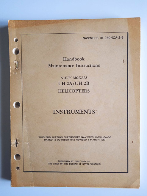 KAMAN UH-2A, UH-2B Helicopter Maintenance Instructions: Instruments Paper Manual Cover - NAWEPS 01 KAMAN UH-2A, UH-2B Helicopter Maintenance Instructions: Instruments Paper Manual Cover - NAWEPS 01