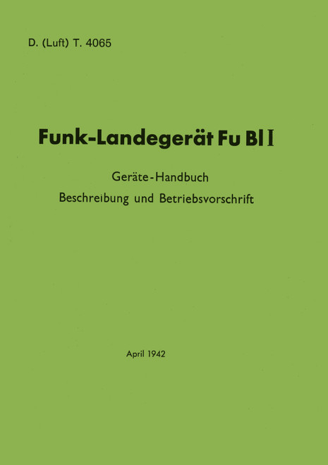 Fu BL-1 Radio Landing Device. Funk-Landegeraet 1942(German Language) Fu BL-1 Radio Landing Device. Funk-Landegeraet 1942(German Language)